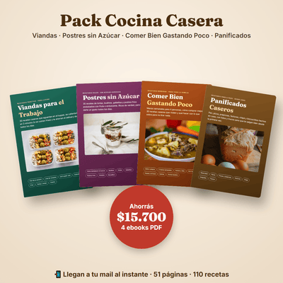 Pack Cocina Casera: Viandas + Postres sin Azúcar + Comer Bien Gastando Poco + Panificados (4 PDF)